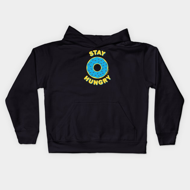 Stay Hungry (Blue Donut) Kids Hoodie by nodonutsnolife